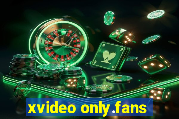 xvideo only.fans